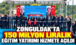 Zonguldak’ta 150 milyon liralık eğitim yatırımı hizmete açıldı