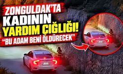 Zonguldak’ta kadının yardım çığlığı! “Bu adam beni öldürecek”