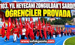 103. yıl heyecanı Zonguldak'ı sardı! Öğrenciler provada