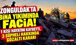 Zonguldak’ta bina yıkımında facia! 1 kişi hayatını kaybetti, 3 şüpheli hakkında gözaltı kararı