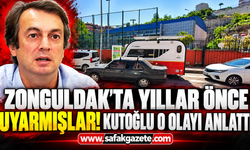 Zonguldak'ta yıllar önce uyarmışlar! Kutoğlu o olayı anlattı