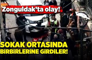 Zonguldak’ta olay! Sokak ortasında birbirlerine girdiler