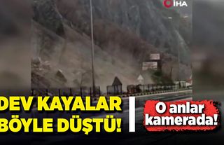 Karayoluna düşen dev kayalar kamerada!