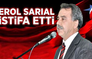 Erol Sarıal istifa etti