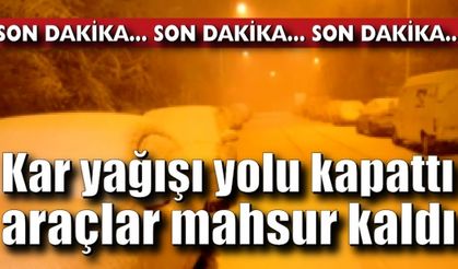 Kastamonu'da kar yağışı yolu kapattı, araçlar mahsur kaldı