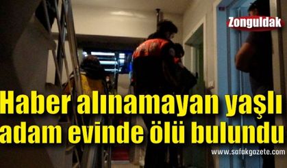 Haber alınamayan yaşlı adam evinde ölü bulundu