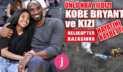 Kobe Bryant ve kızı helikopter kazasında hayatını kaybetti / kaza yeri görüntüleri