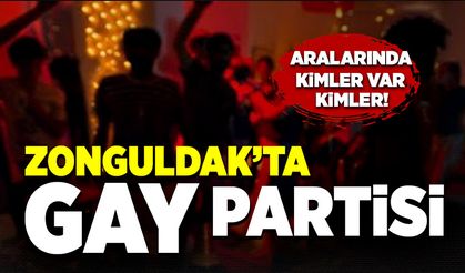 Zonguldak’ta ‘Gay’ Partisi: Aralarında kimler var kimler!
