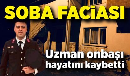 Sobadan sızan gaz uzman onbaşıyı hayattan kopardı
