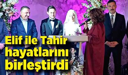 Nikah şahitleri Vali ve milletvekilleri oldu: Elif ile Tahir hayatlarını birleştirdi