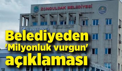 Zonguldak belediyesinden 'Milyonluk vurgun' açıklaması