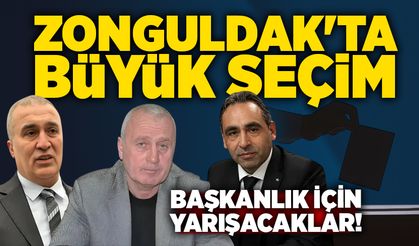 Zonguldak'ta büyük seçim: Başkanlık için yarışacaklar!