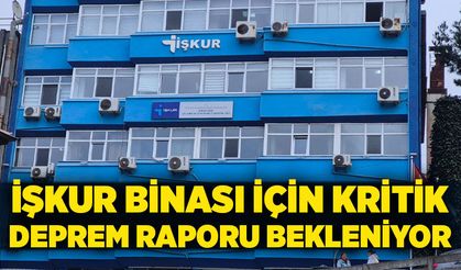 İŞKUR binası için kritik deprem raporu 2 ayda çıkacak