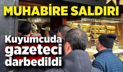 Muhabir haber yaparken işletme sahibi tarafından saldırıya uğradı
