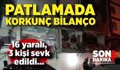 Doğal gaz patlamasında yaralı sayısı 16'ya yükseldi