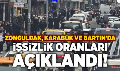 Zonguldak, Karabük ve Bartın'da işsizlik oranları açıklandı!