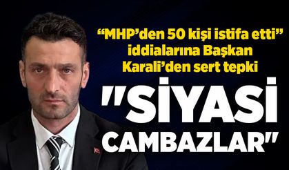 Karali’den sert açıklama: "Siyasi cambazlar"