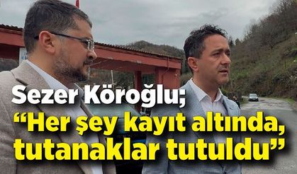 Köroğlu’dan seçim açıklaması: “Her şey kayıt altında, tutanaklar tutuldu”