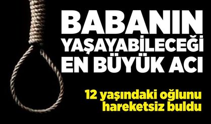 Bir babanın yaşayabileceği en büyük acı; Oğlunu hareketsiz halde buldu