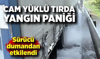 Cam yüklü tırda yangın paniği