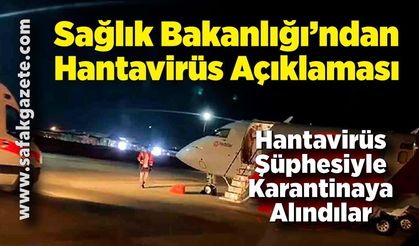 Hantavirüs Alarmı: 3 Vatandaş Daha Türkiye’ye Getirildi