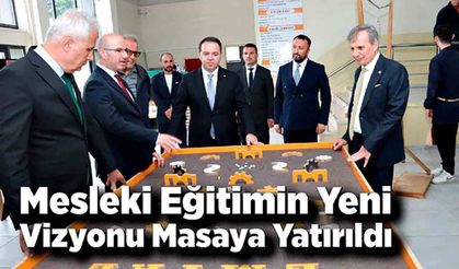 Mesleki Eğitimin Yeni Vizyonu Ereğli’de Masaya Yatırıldı