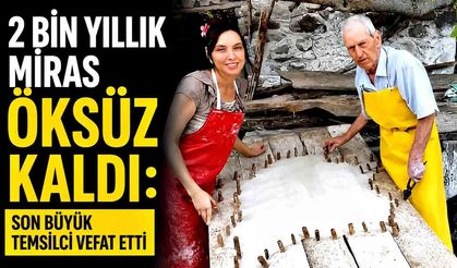2 bin yıllık miras öksüz kaldı: Parşömenin son büyük temsilcisi vefat etti