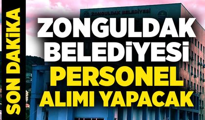 Zonguldak Belediyesi’ne 26 personel alımı yapılacak!