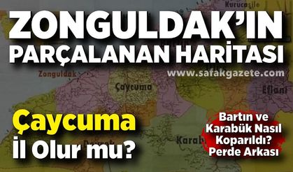 Zonguldak'tan Bartın ve Karabük Nasıl Koparıldı? Çaycuma yeni il olur mu?
