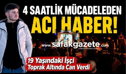 19 Yaşındaki İşçi Toprak Altında Can Verdi