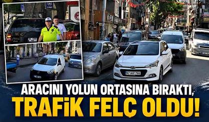 Aracını yolun ortasına bıraktı, trafik felç oldu!