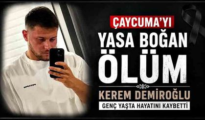 Çaycuma’yı yasa boğan ölüm: Kerem Demiroğlu genç yaşta hayatını kaybetti