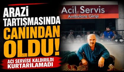 Arazi tartışmasında vurulmuştu, hayata tutunamadı