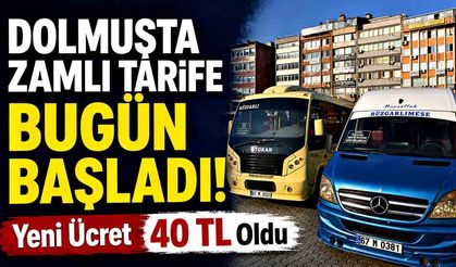 Dolmuşta Zamlı Tarife Bugün Başladı! Yeni Ücret 40 TL Oldu