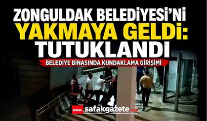 Zonguldak Belediyesi’ne Benzinle Gelmişti: Kundaklama Girişiminde Bulunan Şahıs Tutuklandı!