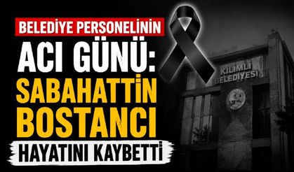 Belediye Personelinin Acı Günü: Sabahattin Bostancı Hayatını Kaybetti