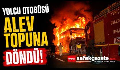 Yolcu otobüsü alev topuna döndü