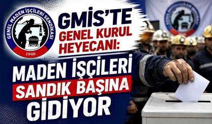 GMİS’te genel kurul heyecanı: Maden işçileri sandık başına gidiyor