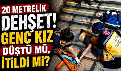 Genç kız 4'ncü kattan düştü