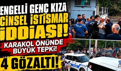 Genç kadınla ilgili ciddi iddia: 4 şüpheli gözaltında