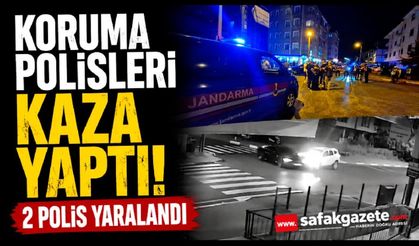 Koruma polisleri kaza yaptı: 2 polis yaralandı