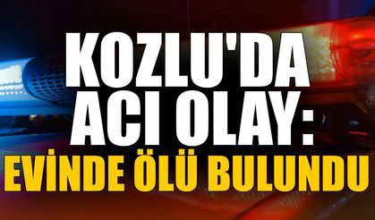 Kozlu'da acı olay: Evinde ölü bulundu!