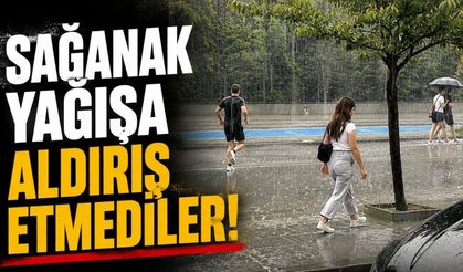 Sağanak yağışa aldırış etmediler