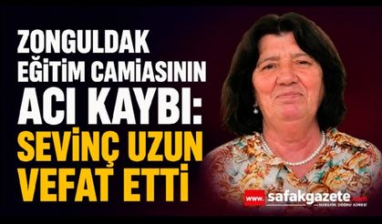 Öğretmen Sevinç Uzun’dan acı haber