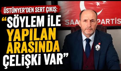 Üstünyer: “Söylem ile yapılan arasında çelişki var”