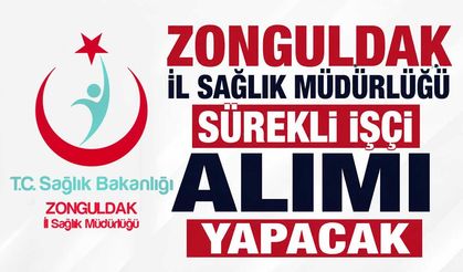 Zonguldak İl Sağlık Müdürlüğü sürekli işçi alımı yapacak
