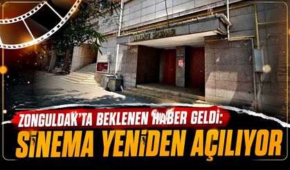 Zonguldak'ta beklenen haber geldi: Sinema yeniden açılıyor