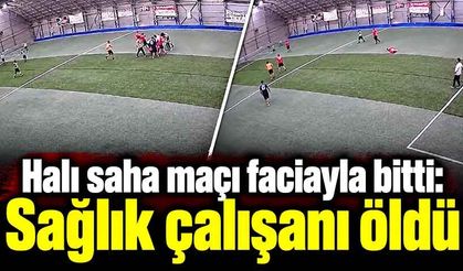 Halı sahada fenalaştı, kurtarılamadı: Sağlık çalışanı hayatını kaybetti