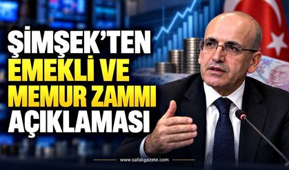 Şimşek’ten emekli ve memur zammı açıklaması