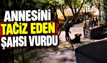 Annesini taciz ettiğini öne sürdüğü kişiyi bacaklarından vurdu